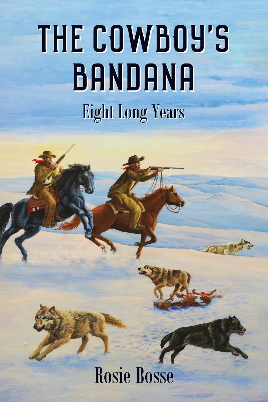 The Cowboy's Bandana: Eight Long Years (Book #11) (Home on the Range Series)