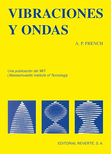 Vibraciones Y Ondas: 2 (Curso de Física del M.I.T.)