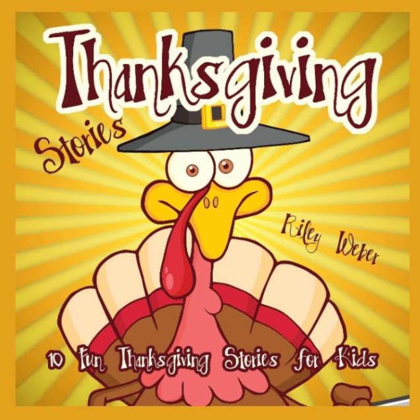 Thanksgiving Stories: 10 Fun Thanksgiving Stories for Kids: Volume 1