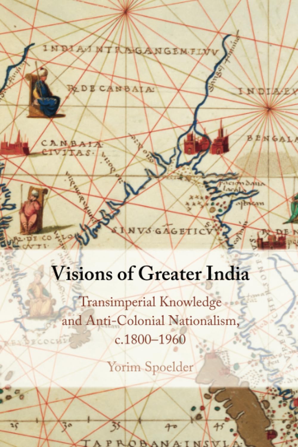 Visions of Greater India by Yorim Spoelder PAPERBACK 9781009403191