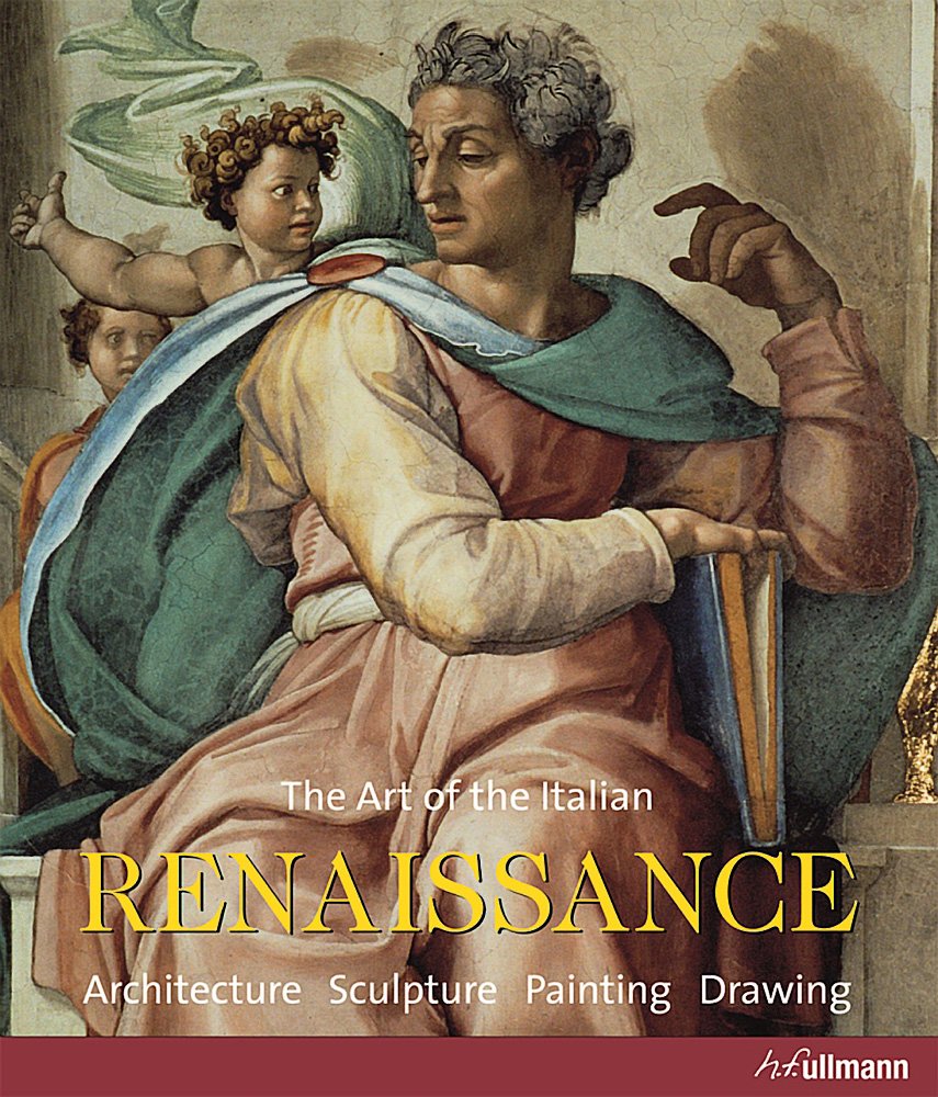 Renaissance: The Art of the Italian Renaissance Hardcover – October 15, 2011