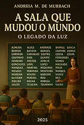 A Sala Que Mudou O Mundo