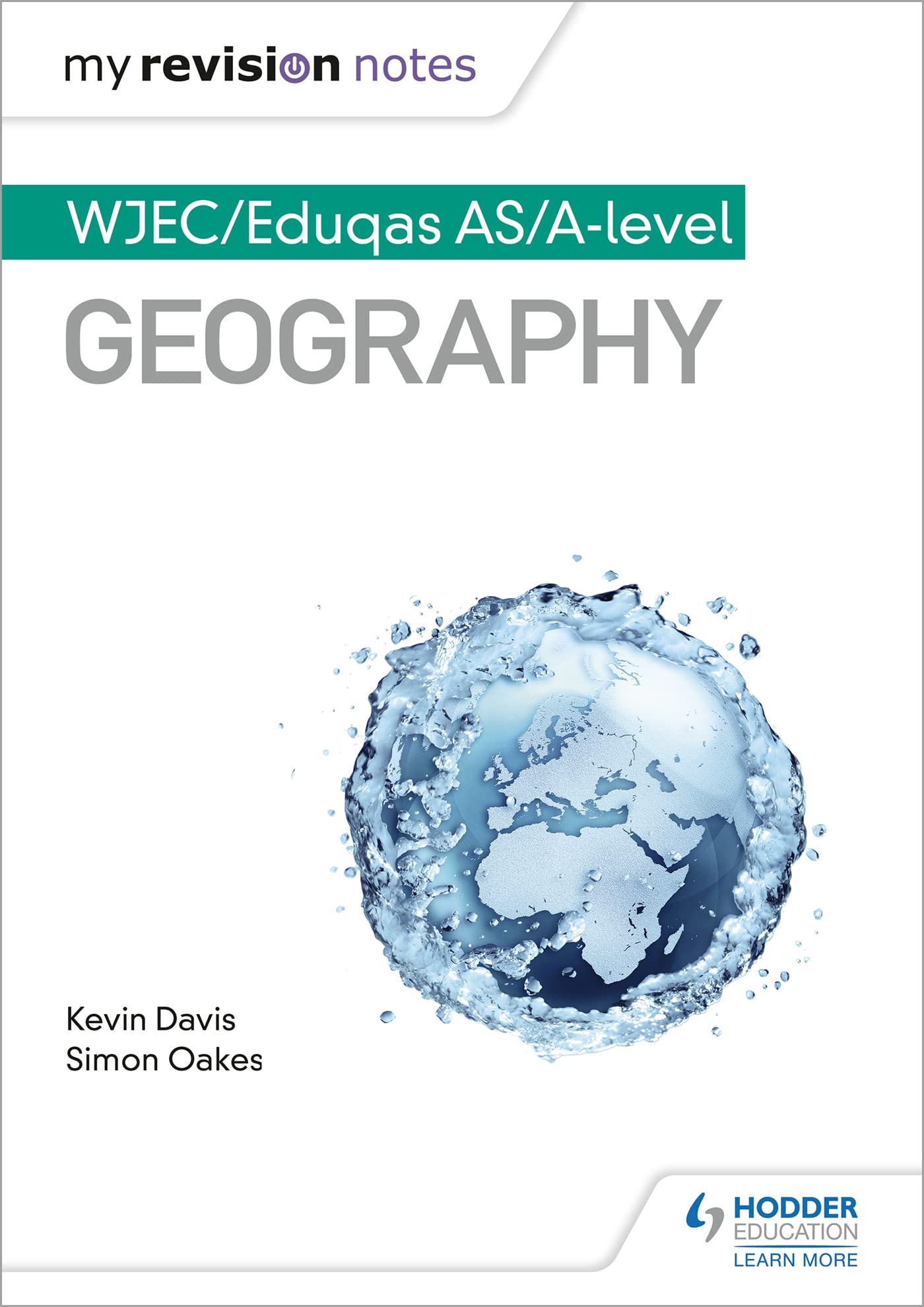 My Revision Notes: WJEC AS/A-level Geography: WJEC/Eduqas AS/A-level Geography (MRN)