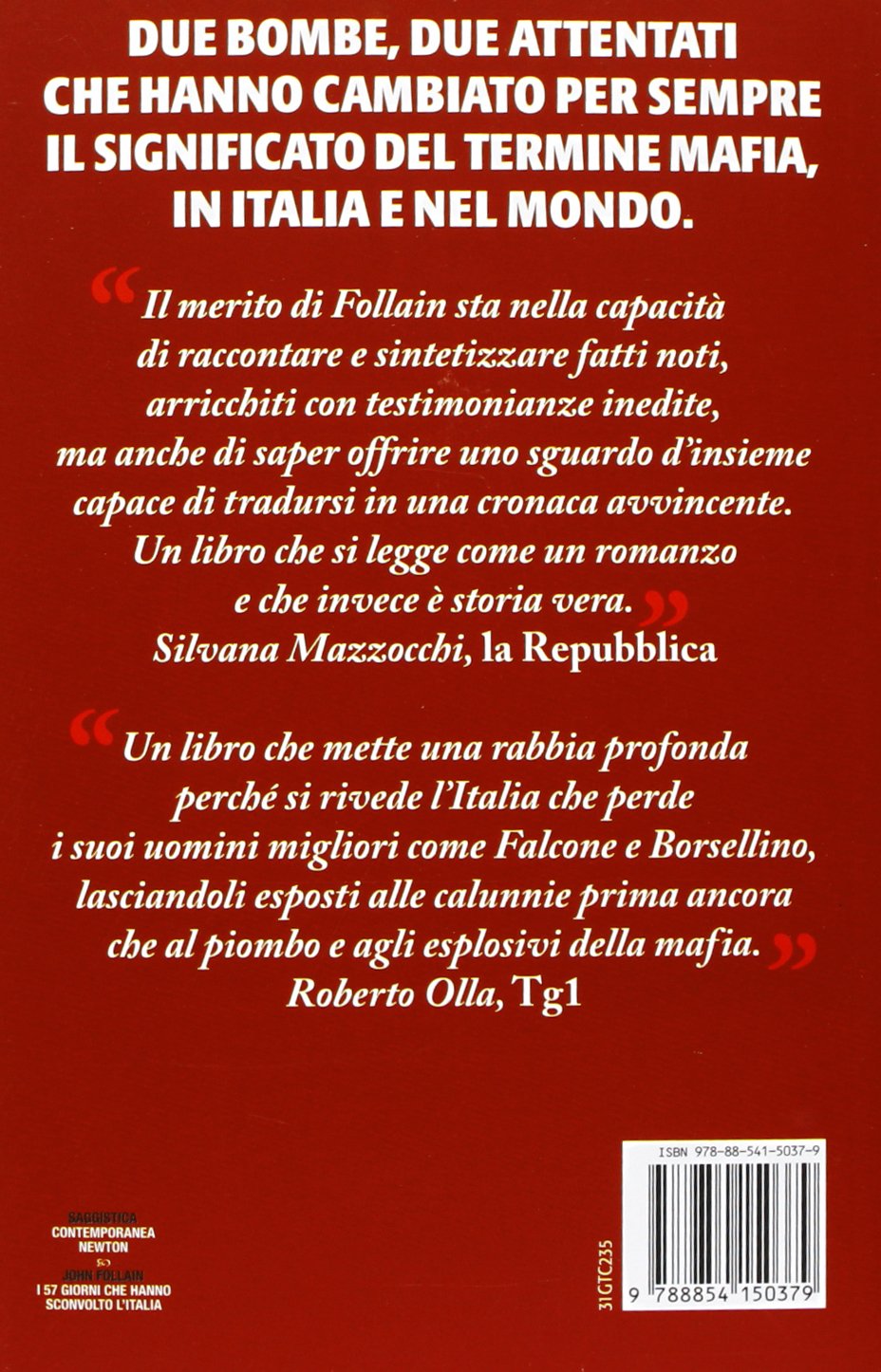 I 57 giorni che hanno sconvolto l'Italia. Perché Falcone e Borsellino dovevano morire?
