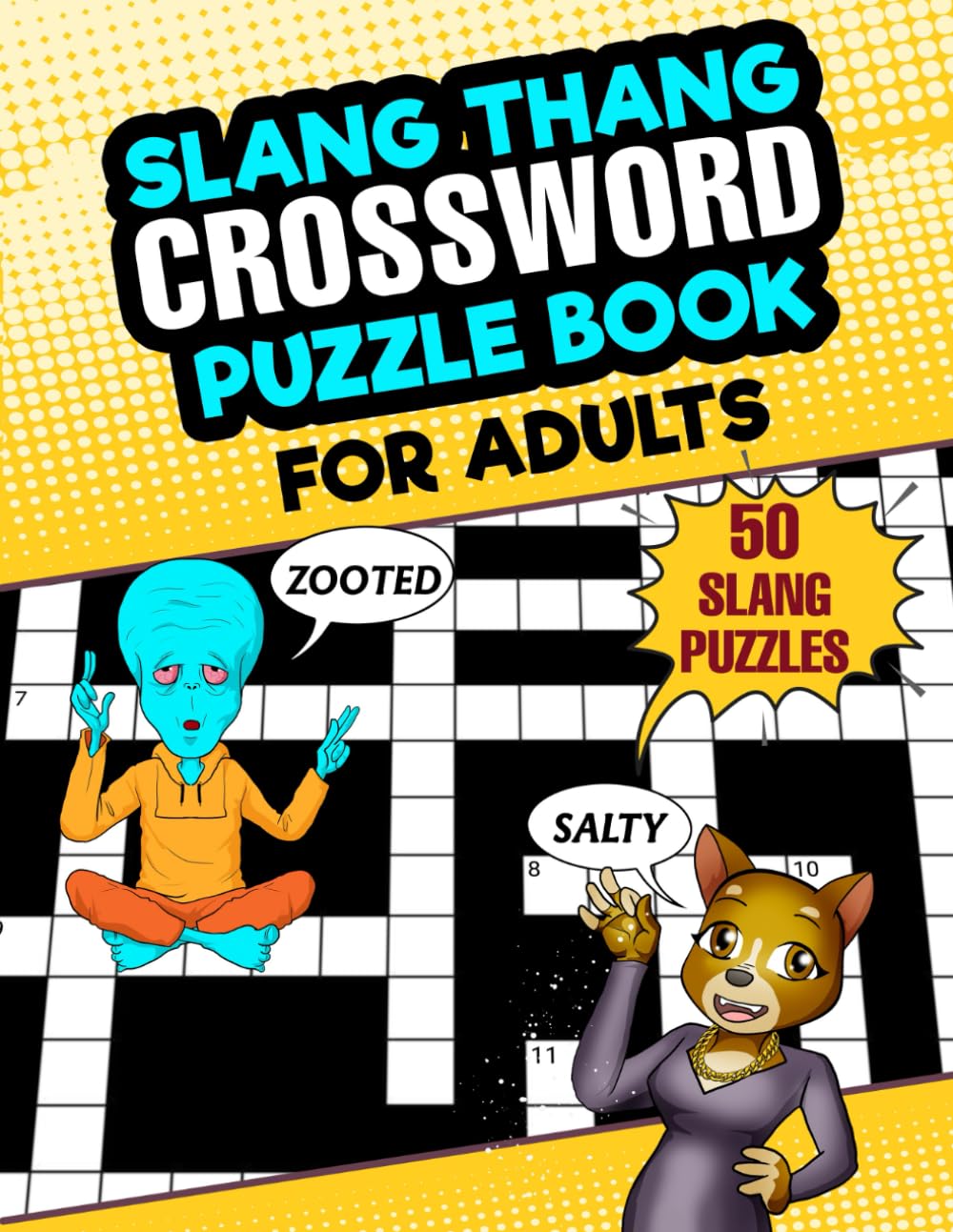 Slang Crossword Puzzle Book For Adults: Fun and Challenging Trivia Featuring Popular and Urban Lingo (Slang Thang Games)