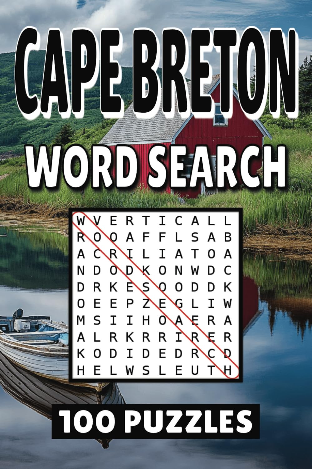 Cape Breton Word Search: 100 Pages of Canada Puzzles, Word Scramble, Word Find, and Vocabulary Activities for Kids, Adults, and Seniors
