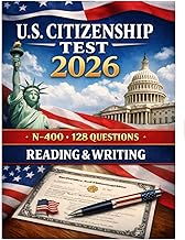 U.S. Citizenship Test 2026 N400, 128 questions, reading and writing.