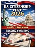 U.S. Citizenship Test 2026 N400, 128 questions, reading and writing.