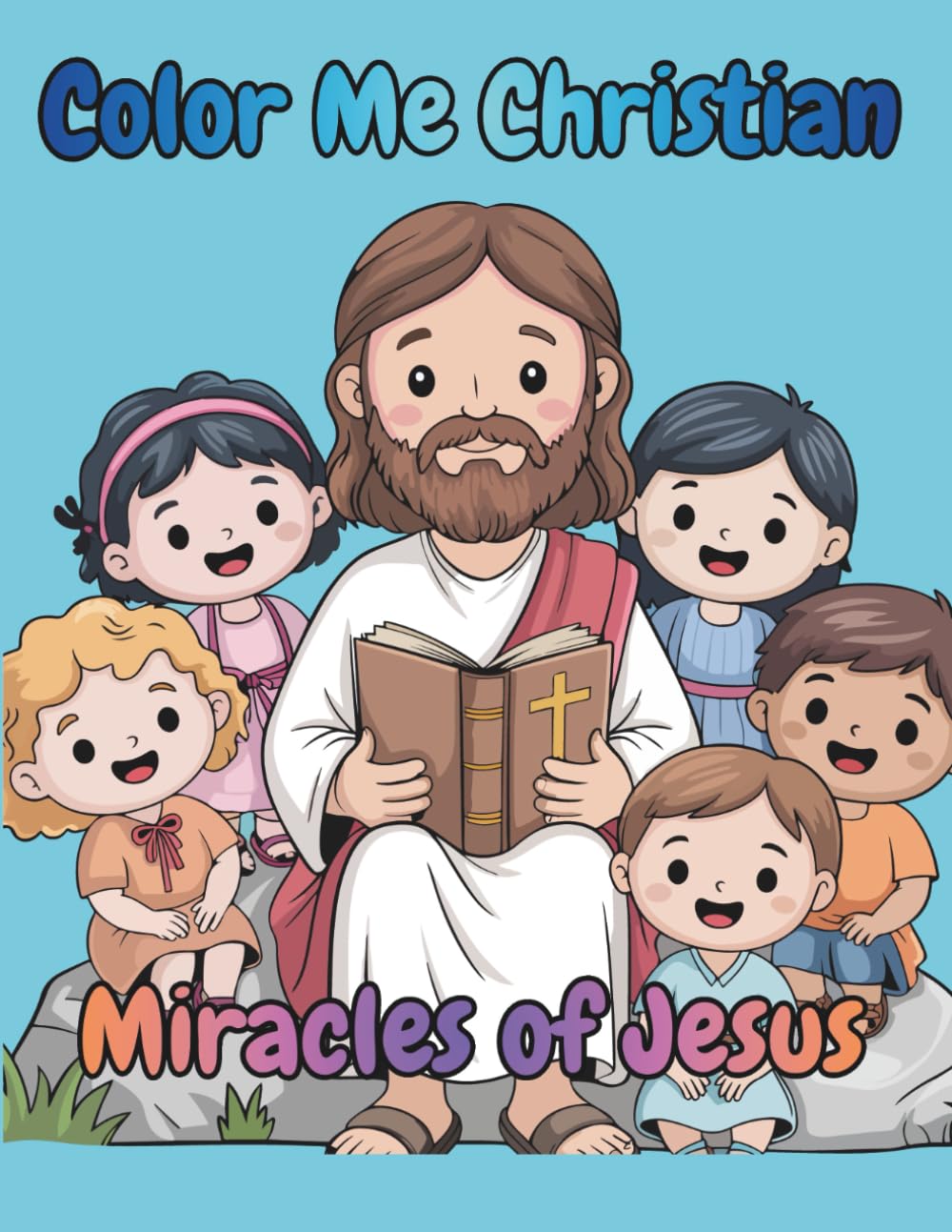 Color Me Christian: Miracles of Jesus