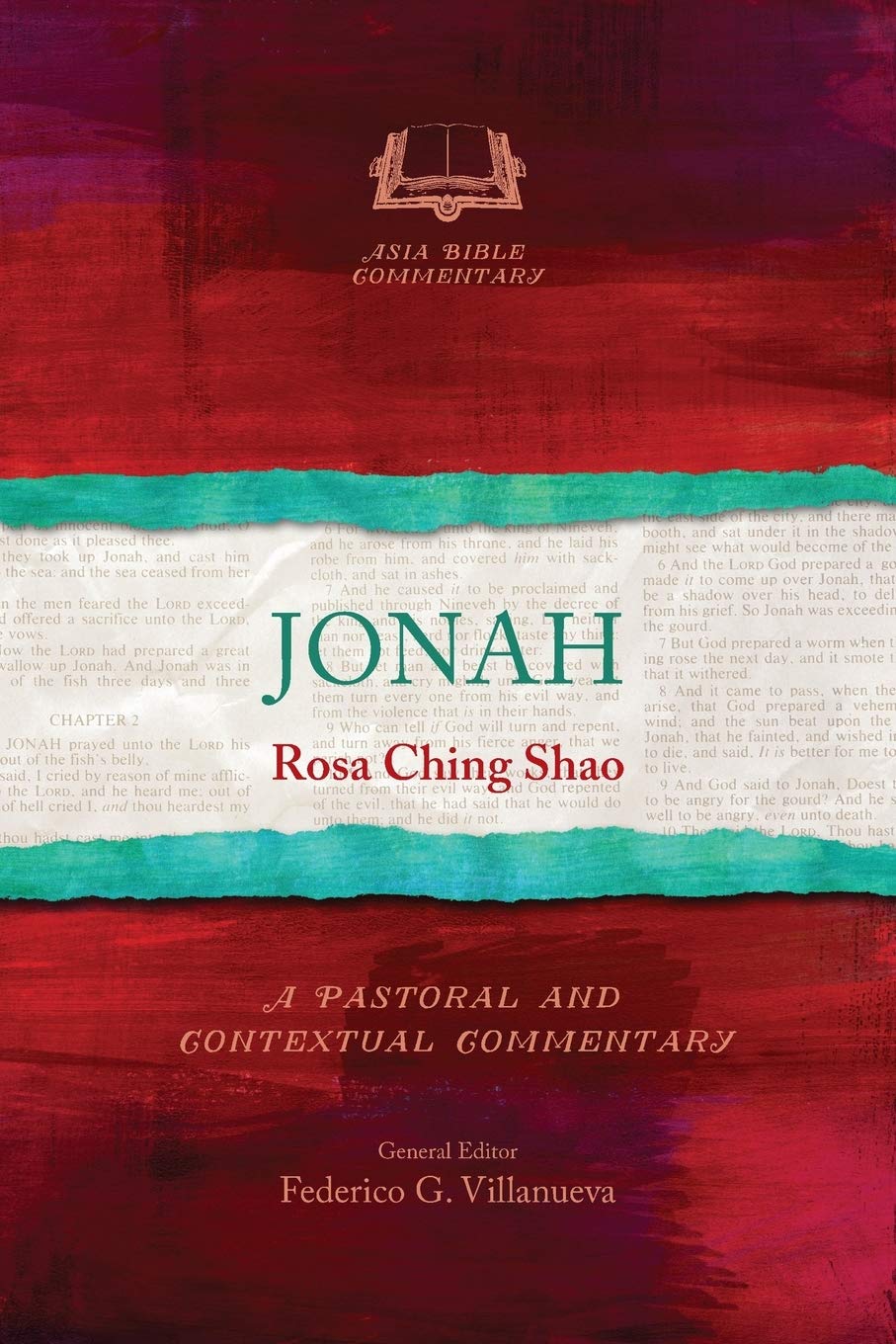 Jonah: A Pastoral and Contextual Commentary (Asia Bible Commentary Series)