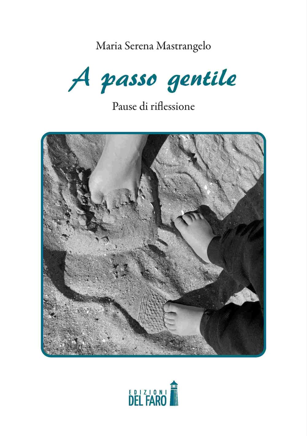 A Passo Gentile. Pause Di Riflessione - 4