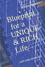 Blueprint for a UNIQUE & RICH Life: ...with daily dividends