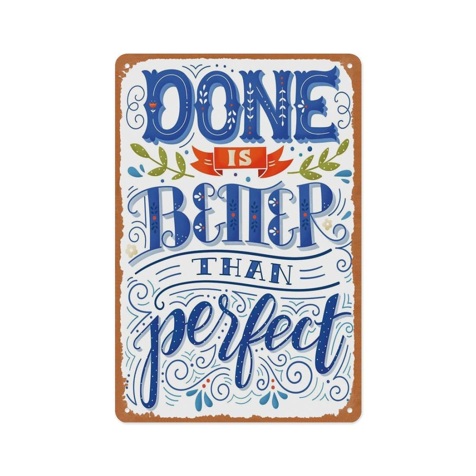 peiyeety Done Is Better Than Perfect Poster Vintage Metal Sign Home Man Cave Art Poster 8x12 Inch