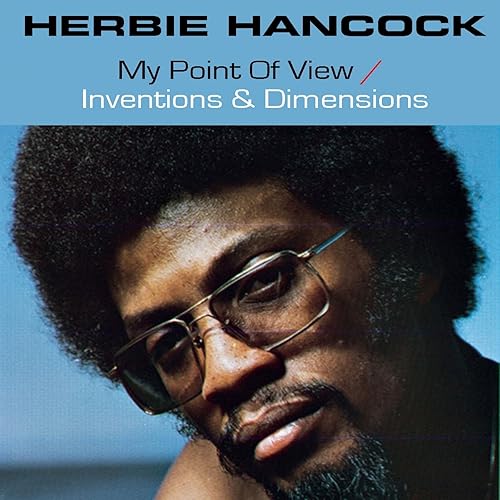 My Point Of View / Inventions and Dimensions by Herbie Hancock on Amazon Music Amazon.co.uk