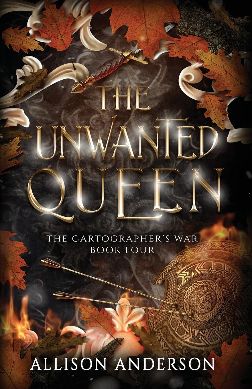 The Unwanted Queen (The Cartographer's War)