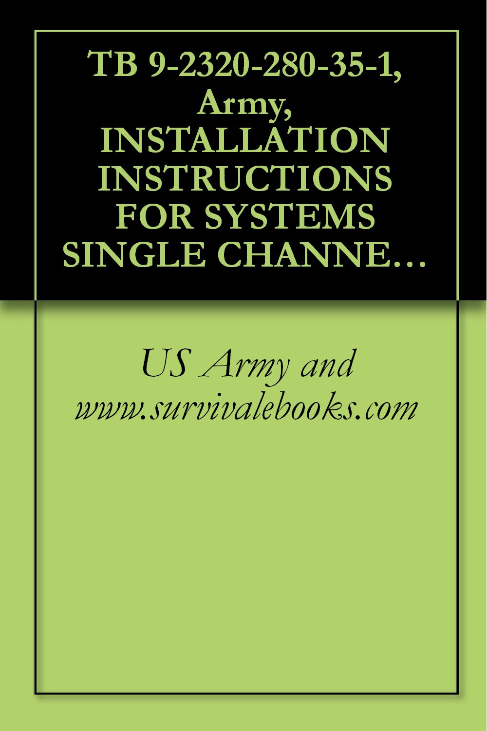 TB 9-2320-280-35-1, Army, INSTALLATION INSTRUCTIONS FOR SYSTEMS SINGLE ...