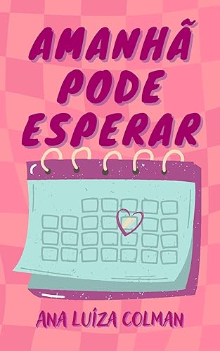 Amanhã Pode Esperar