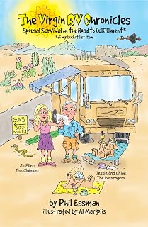 The Virgin RV Chronicles: Spousal Survival on the Road to Fulfillment* *(of my bucket list item)