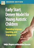 Early Start Denver Model for Young Autistic Children: Promoting Language, Learning, and Engagement