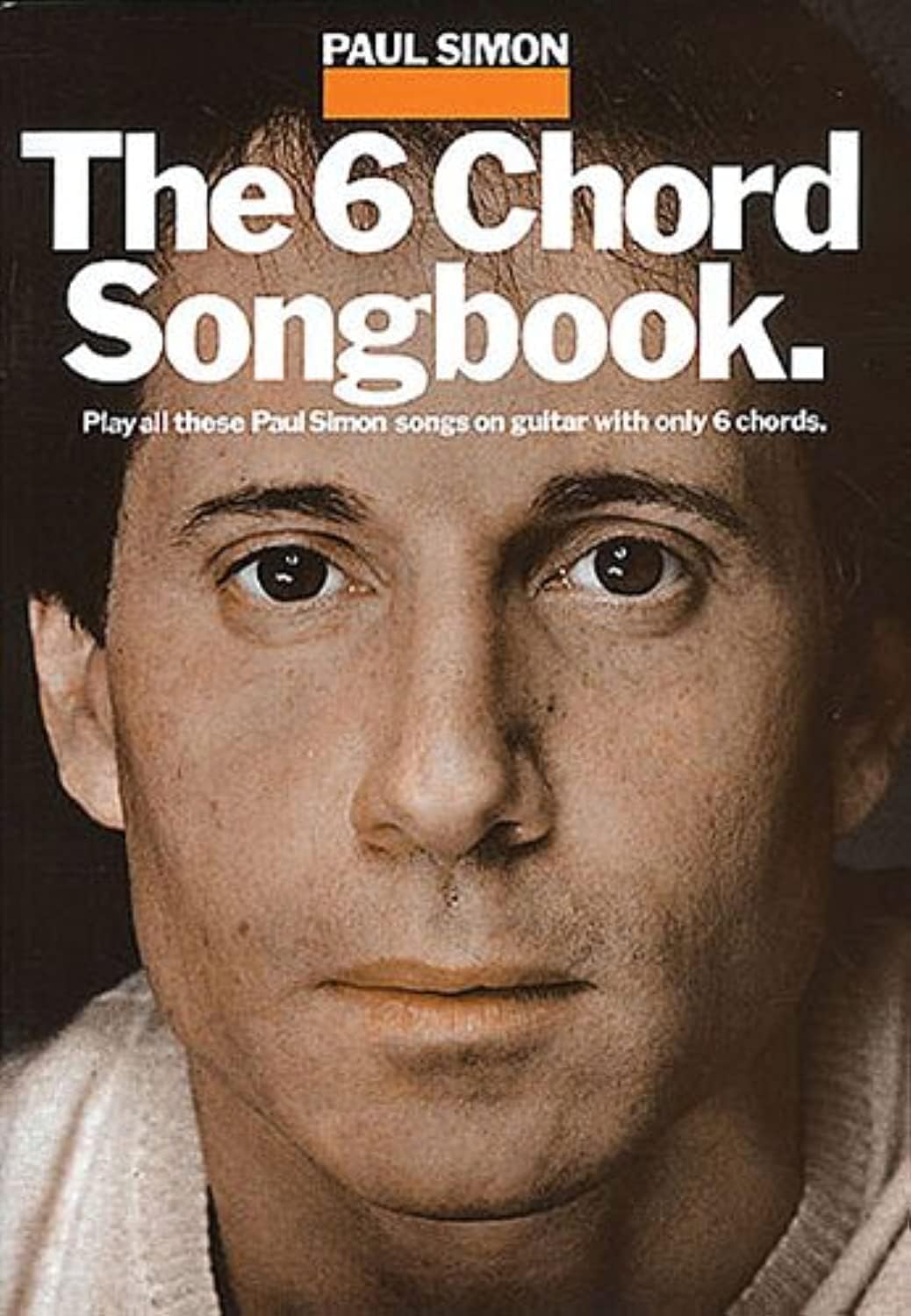 Paul Simon - The 6 Chord Songbook (Paul Simon/Simon & Garfunkel)