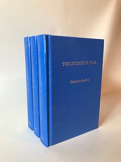 The Liturgical Year Vols. 1-3