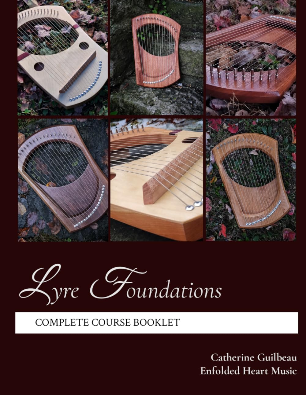 Lyre Foundations: Complete Course Booklet      Paperback – November 7, 2025