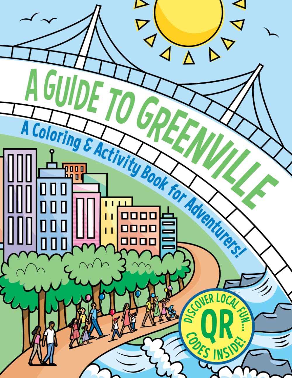 A Guide to Greenville: A Coloring & Activity Book For Adventurers!