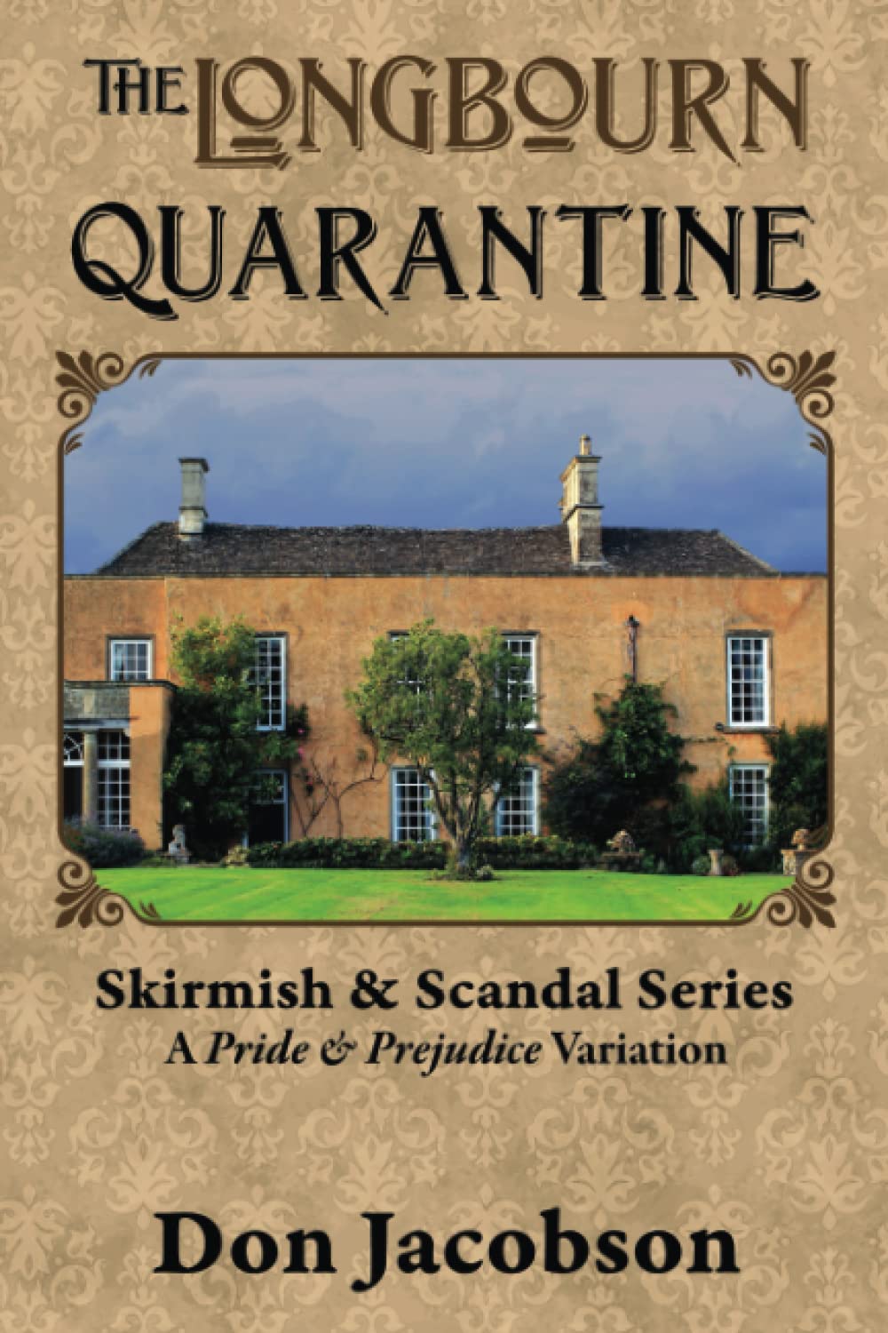 Buy The Longbourn Quarantine: A Pride & Prejudice Variation — BookShops.in