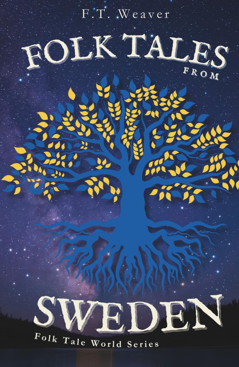 Folk Tales from Sweden: Enchanting Nordic Legends - Encounters with Trolls, Tomtes, Water Spirits, and Hidden Magic (Folk Tales World)