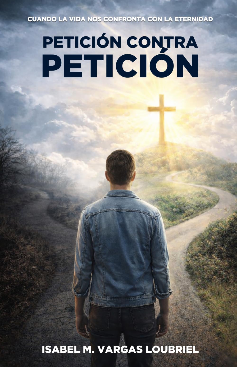 Petición Contra Petición: Cuando la vida nos confronta con la eternidad