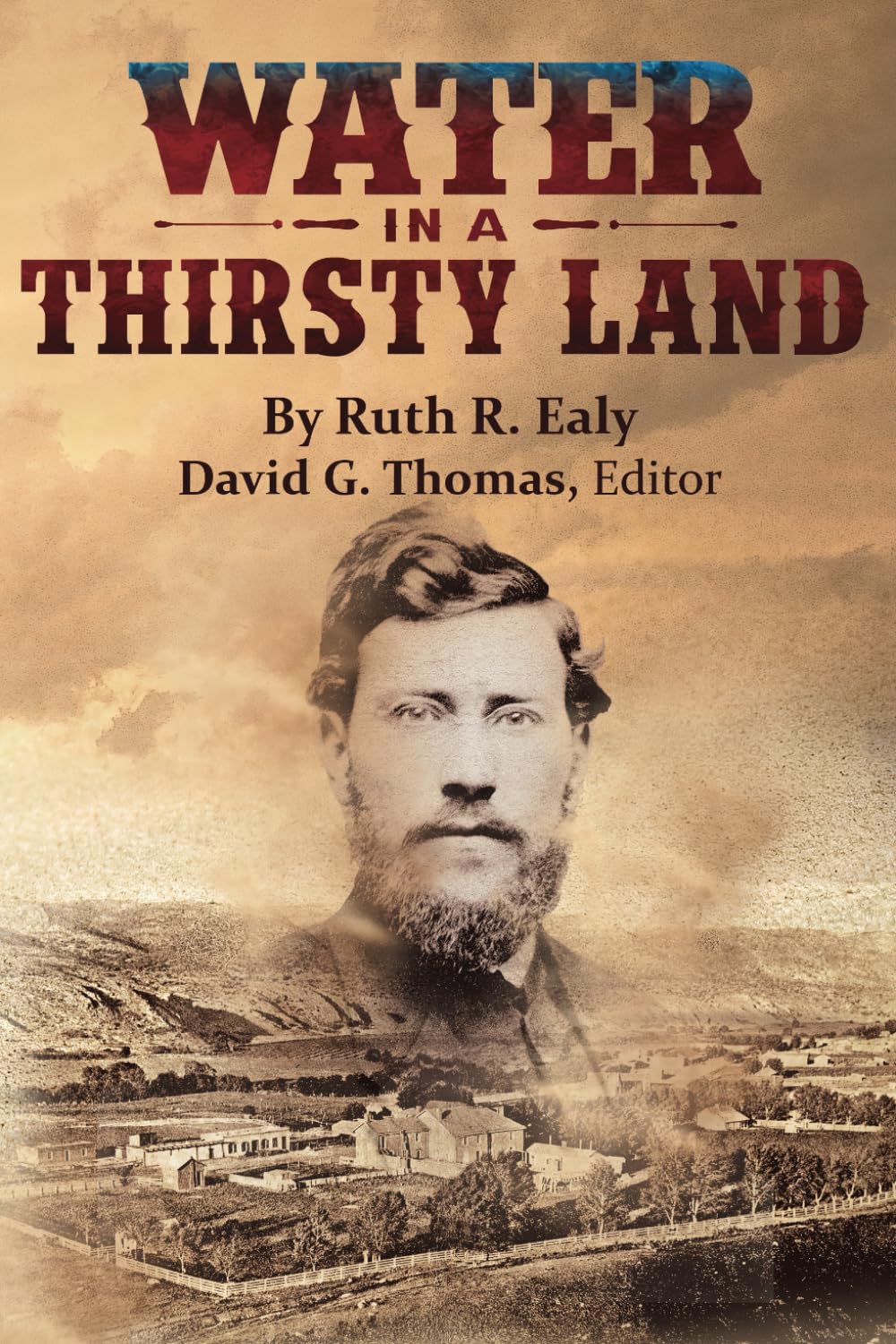 Water in a Thirsty Land (Mesilla Valley History Series)