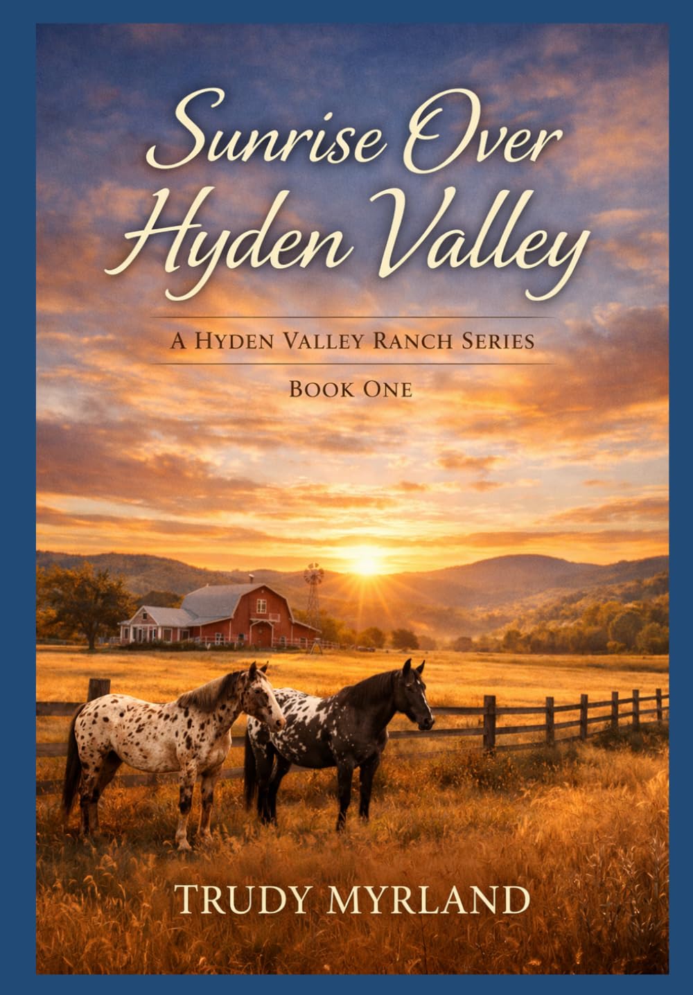 Sunrise Over Hyden Valley: BOOK ONE (Hyden Valley Ranch)