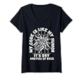 Womens Funny Debugging Humor Bugs Programming Coding V-Neck T-Shirt