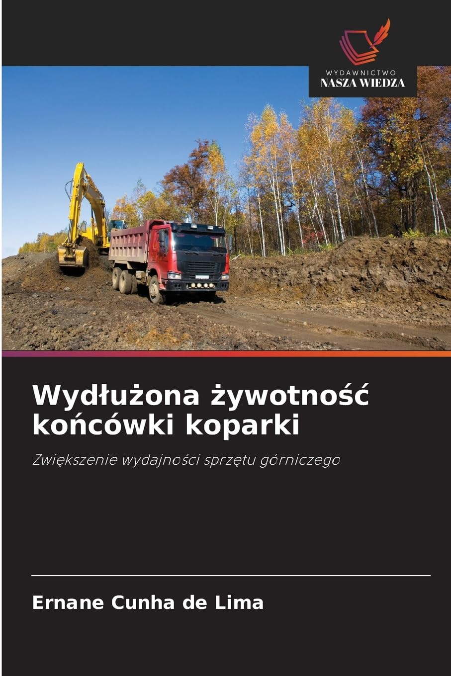 Wydlużona żywotnośc końcówki koparki: Zwi¿kszenie wydajno¿ci sprz¿tu górniczego