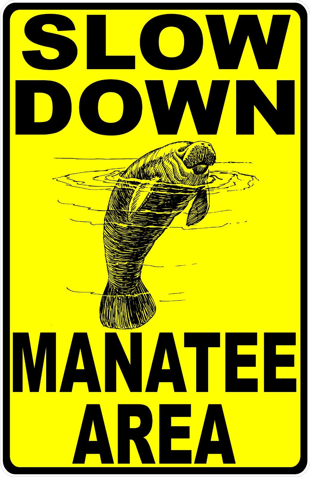 Slow Down Mantatee Area Metal Sign Sea Cows Manatees Idle Speed 8x12 Inch