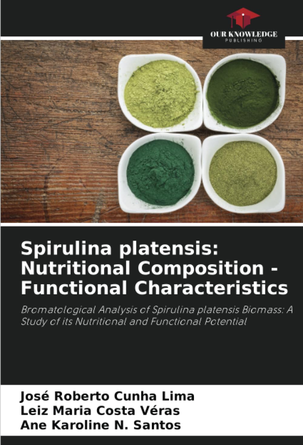 Spirulina platensis: Nutritional Composition - Functional Characteristics