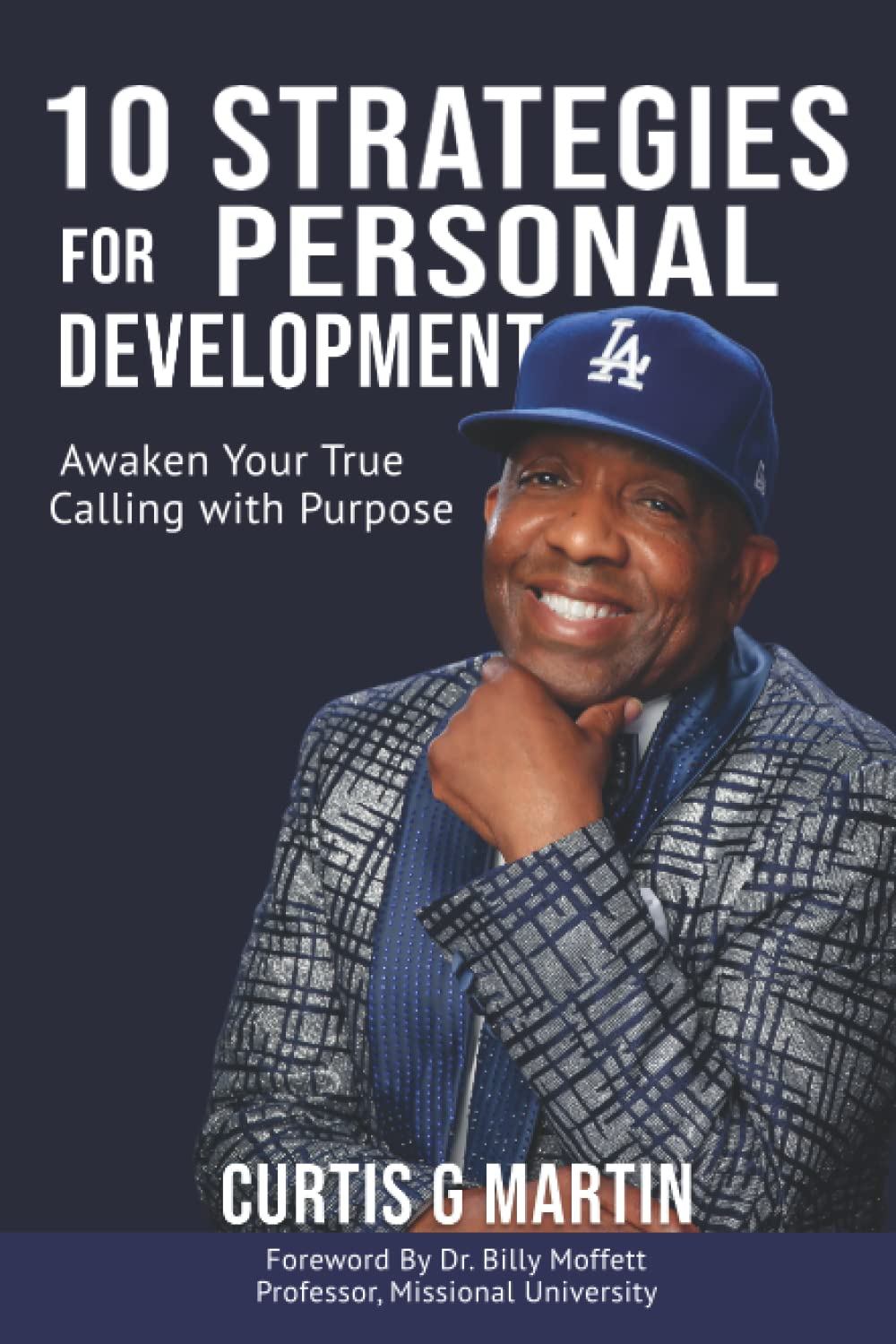 10 Strategies For Personal Development: Awaken Your True Calling with Purpose