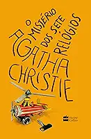 O mistério dos sete relógios – A obra que inspirou a série 'Os Sete Relógios de Agatha Christie' da Netflix