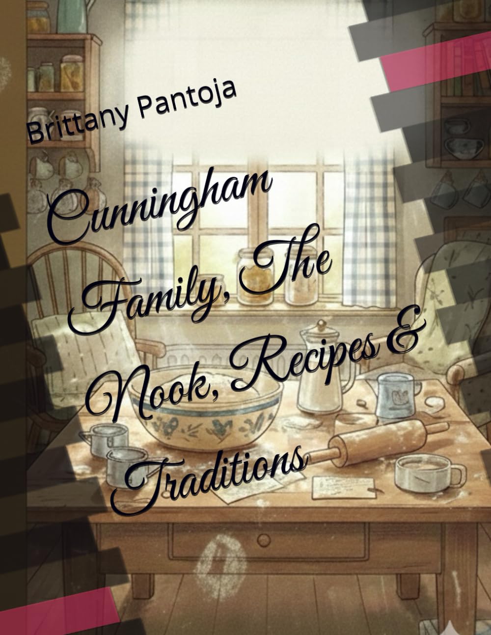 Cunningham Family, The Nook, Recipes & Traditions