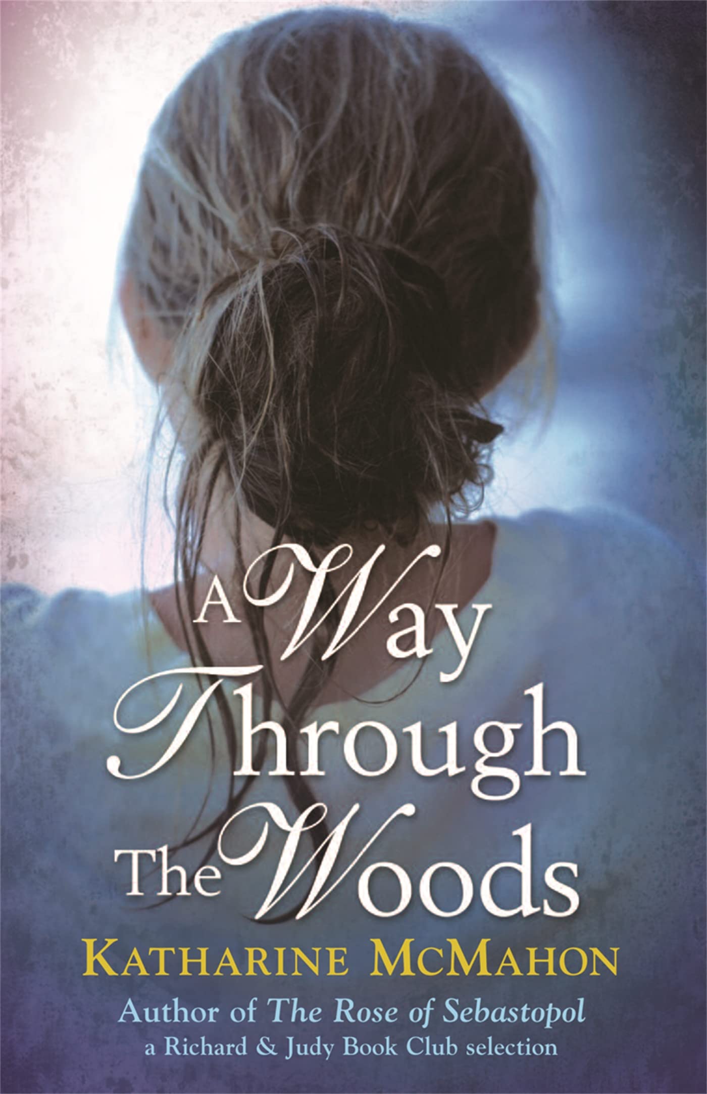 A Way Through The Woods: The captivating story of two generations of women - their passions and the secrets they keep