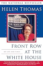 Front Row at the White House : My Life and Times