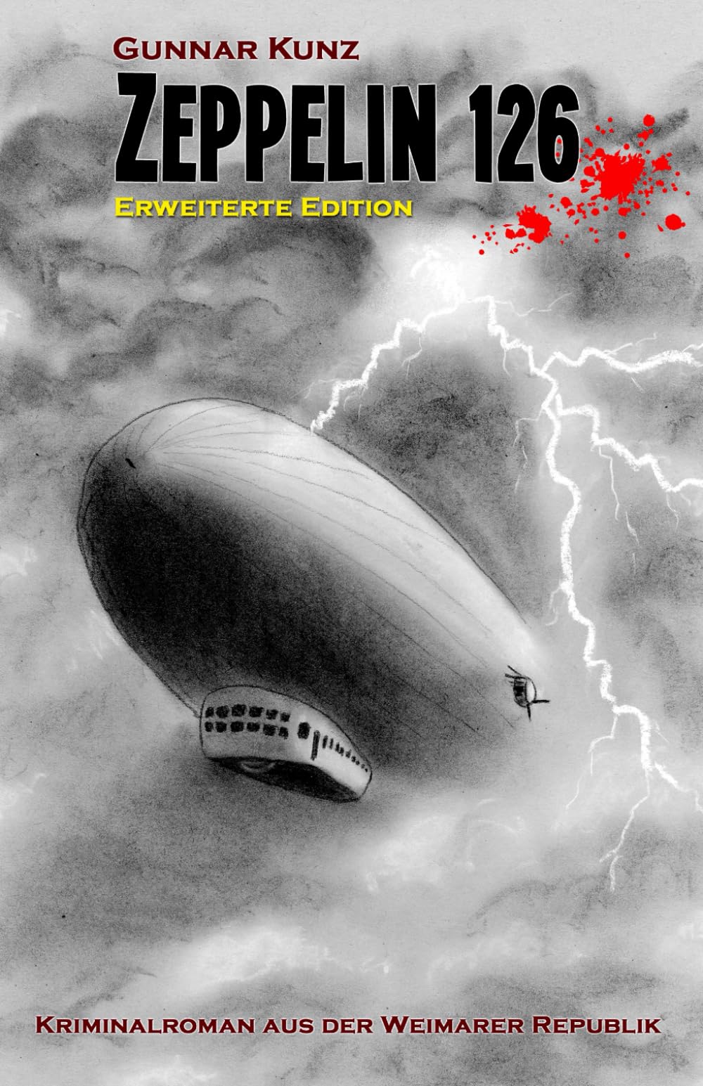 Zeppelin 126: Erweiterte Edition (Kriminalroman aus der Weimarer Republik (Erweiterte Edition))
