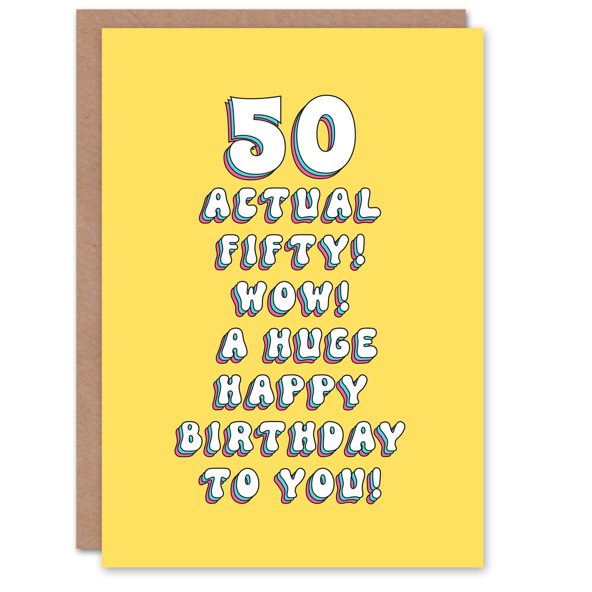 Artery8 Greeting Card 50th Wow Actual Fifty 50 Year Old Fun Milestone For Her Woman Wife Sister Daughter Mum Birthday Card