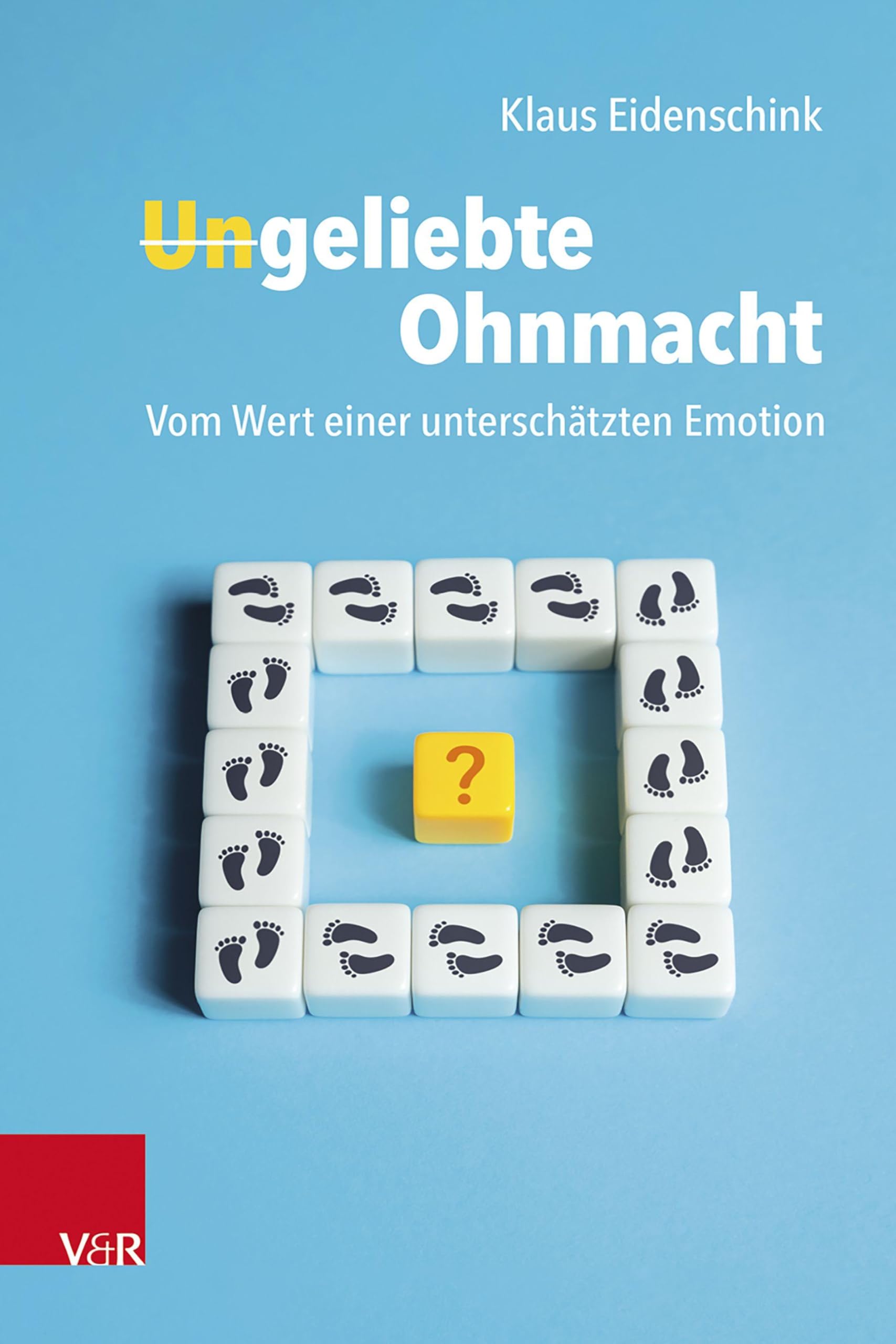 Ungeliebte Ohnmacht: Vom Wert einer unterschätzten Emotion