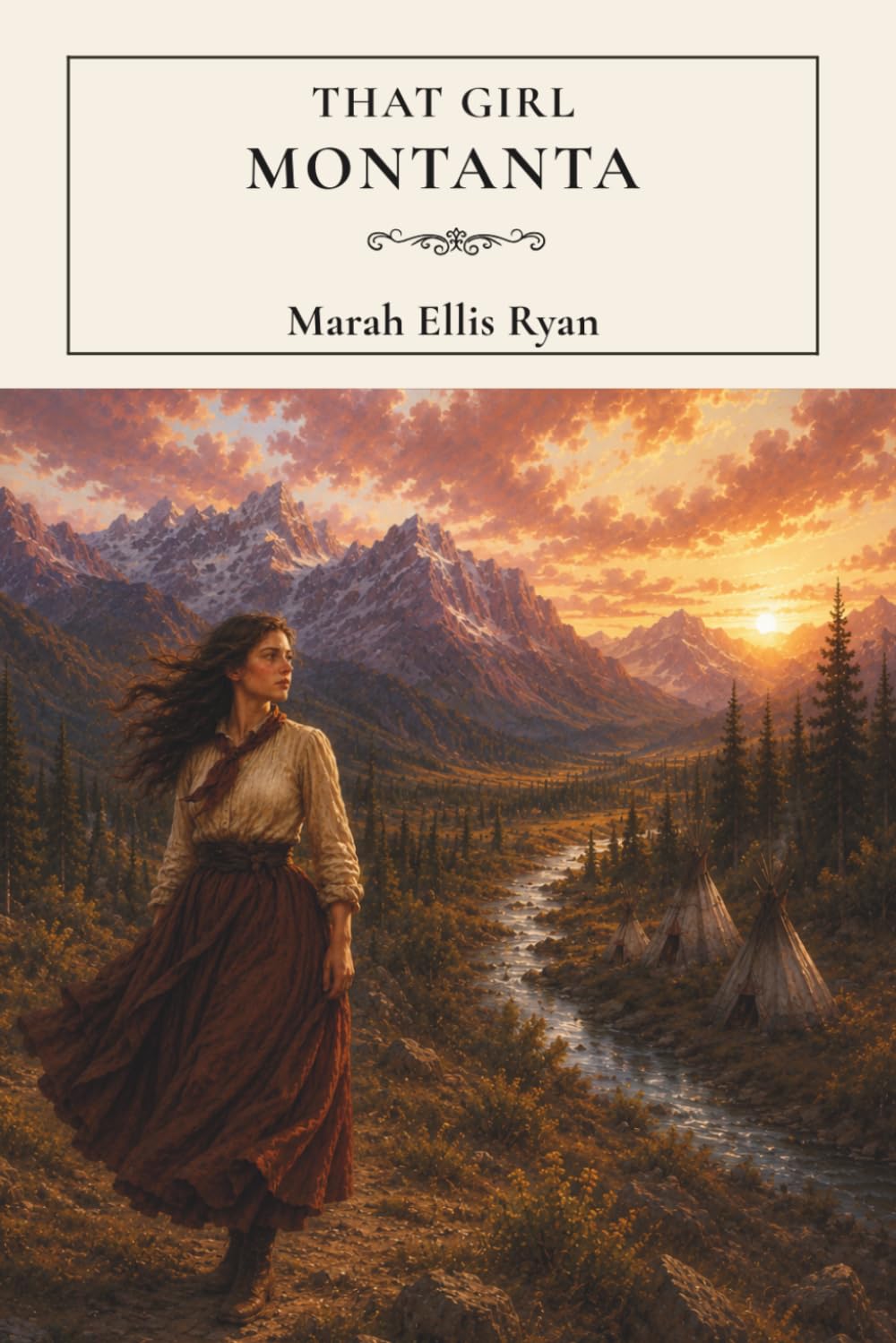That Girl Montana: A Historical Wilderness Romance of the American Frontier
