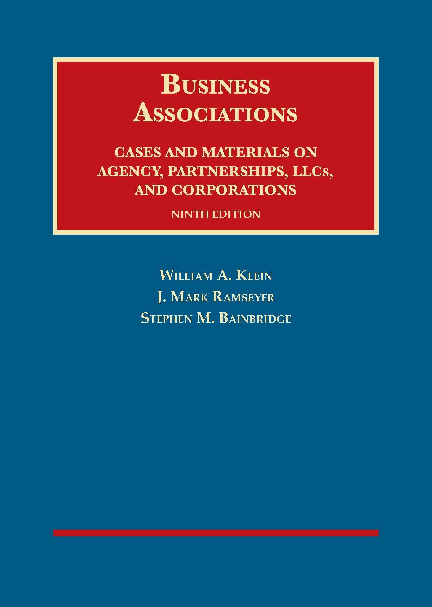Business Associations, Cases and Materials on Agency, Partnerships, and Corporations
