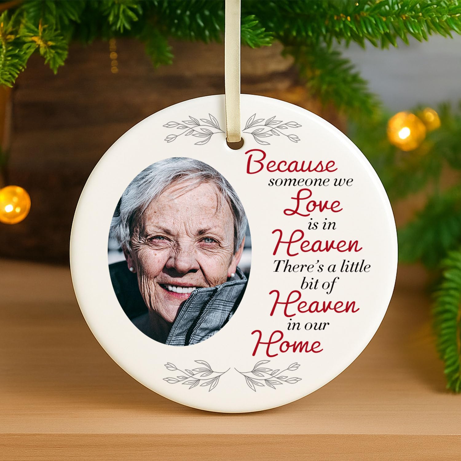 Personalised Photo Memorial Bauble Ceramic Ornaments Plaque Bereavement Remembrance Funeral Gifts Christmas Xmas Tree Decoration-Because someone we love is in heaven.