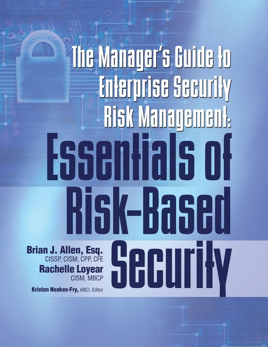 The Manager’s Guide to Enterprise Security Risk Management Essentials