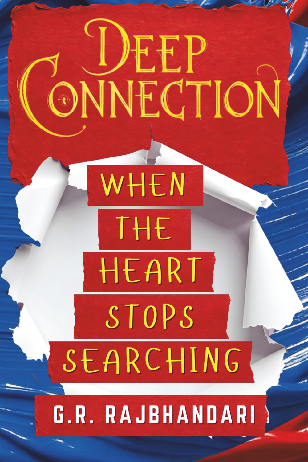 Deep Connection: When the Heart Stops Searching (Deep Connection Trilogy)
