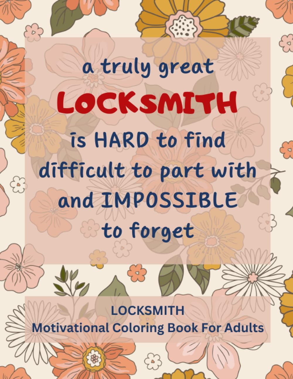 Locksmith Motivational Coloring Book For Adults